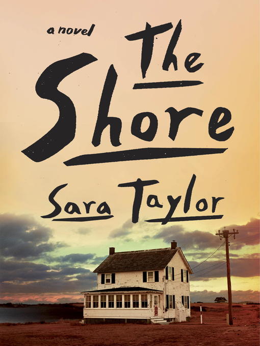 Title details for The Shore by Sara Taylor - Available